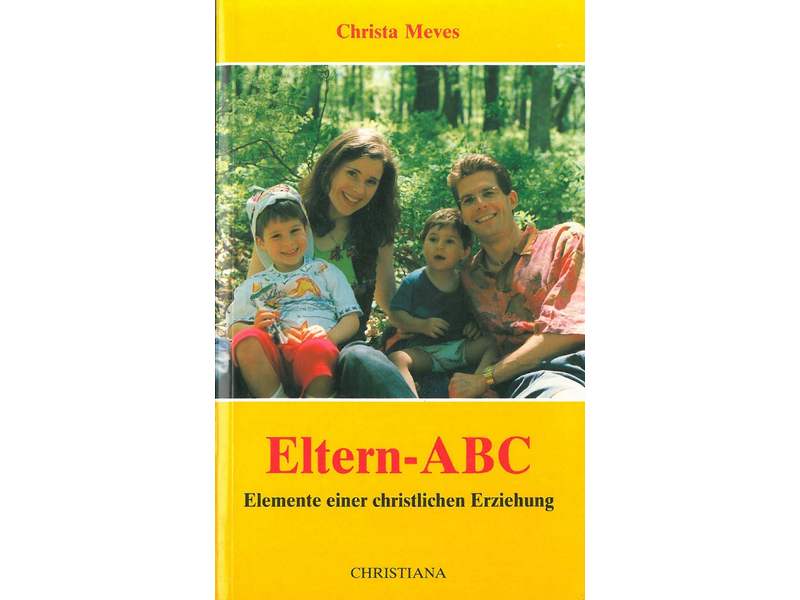 Eltern ABC, Christa Meves Eltern ABC, Christa Meves