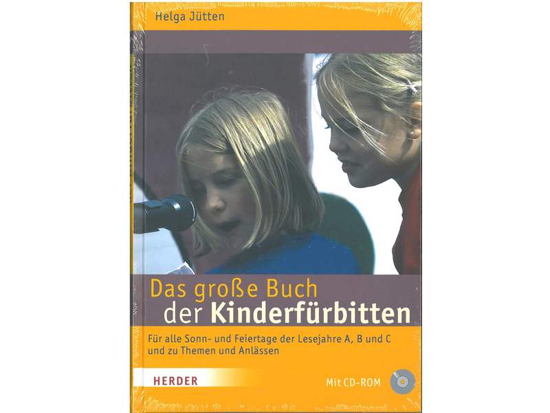 Das große Buch der Kinderfürbitten, mit CD, Helga Jütten Das große Buch der Kinderfürbitten, mit CD, Helga Jütten