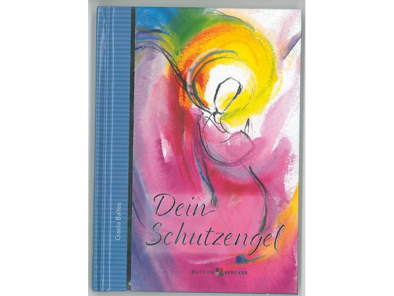 Dein Schutzengel v. Gisela Baltes Dein Schutzengel v. Gisela Baltes