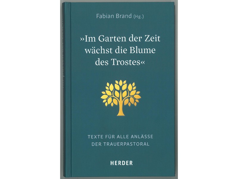 Im Garten der Zeit wächst die Blume des Trostes