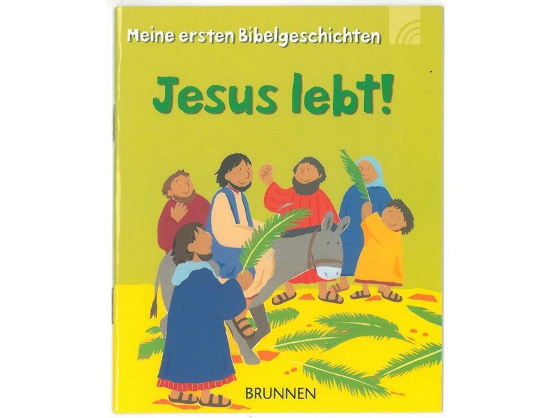 Jesus lebt! Meine ersten Bibelgeschichten, Brunnenverlag
